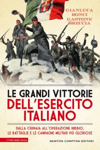 Gianluca Bonci, Gastone Breccia – Le grandi vittorie dell’esercito italiano (2021)