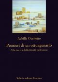 Achille Occhetto - Pensieri di un ottuagenario (2016)