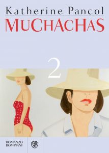 Katherine Pancol – Muchachas 2 (2016)