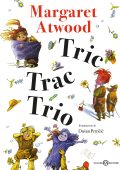 Margaret Atwood - Tric Trac Trio (2021)
