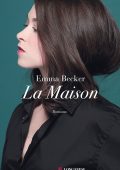 Emma Becker - La Maison (2021)