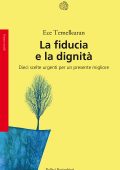 Ece Temelkuran - La fiducia e la dignità (2021)
