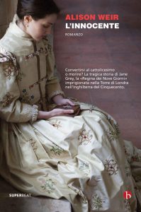 Alison Weir – L’innocente (2015)