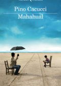 Pino Cacucci - Mahahual (2014)