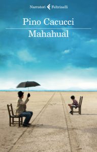 Pino Cacucci – Mahahual (2014)