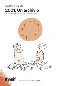 Ida Dominijanni – 2001. Un Archivio (2021)