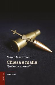 Marco Mastroianni – Chiesa e mafie (2021)
