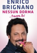 Enrico Brignano - Nessun dorma... tranne lei (2017)