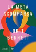 Brit Bennett - La metà scomparsa (2021)