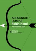 Alexandre Dumas - Robin Hood, il principe dei ladri (2021)