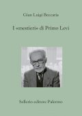 Gian Luigi Beccaria - I «mestieri» di Primo Levi (2020)