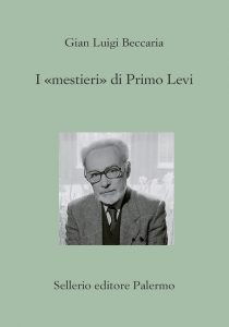 Gian Luigi Beccaria – I «mestieri» di Primo Levi (2020)