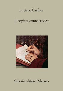 Luciano Canfora – Il copista come autore (2019)