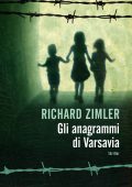 Richard Zimler - Gli anagrammi di Varsavia (2012)