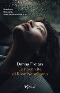 Donna Freitas – Le nove vite di Rose Napolitano (2021)