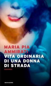 Maria Pia Ammirati – Vita ordinaria di una donna di strada (2021)