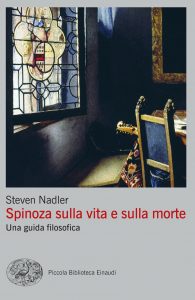 Steven Nadler – Spinoza sulla vita e sulla morte (2021)
