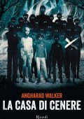 Angharad Walker - La casa di cenere (2021)