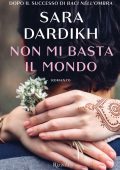 Sara Dardikh - Non mi basta il mondo (2021)