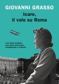 Giovanni Grasso - Icaro, il volo su Roma (2021)