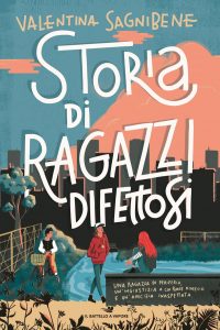 Valentina Sagnibene – Storia di ragazzi difettosi (2021)