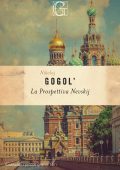 Nikolaj Vasil’evič Gogol’ - La prospettiva Nevskij (2021)