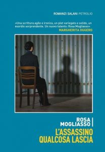 Rosa Mogliasso – L’assassino qualcosa lascia (2011)