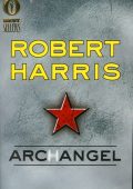 Robert Harris - Archangel (2014)
