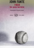 John Fante - 1933. Un anno terribile (2010)