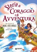 Marie-Aude Murail - Storie di coraggio e avventura (2021)
