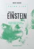 Robert Snedden - Think like. Pensa come Einstein (2021)