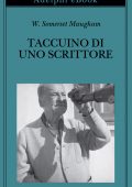 W. Somerset Maugham - Taccuino di uno scrittore (2021)