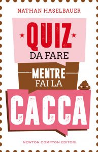 Nathan Haselbauer – Quiz da fare mentre fai la cacca (2021)