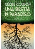 Cécile Coulon - Una bestia in paradiso (2021)