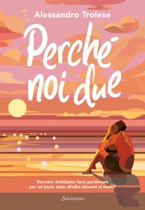 Alessandro Trolese – Perché noi due (2021)