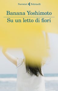 Banana Yoshimoto – Su un letto di fiori (2021)