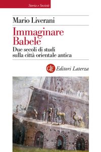 Mario Liverani – Immaginare Babele (2013)