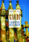 Joan Bassegoda i Nonell - Gaudí. L'archittetura dello spirito (2009)