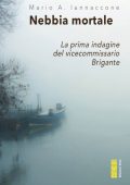Mario Arturo Iannaccone - Nebbia mortale (2021)