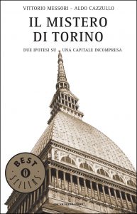 Vittorio Messori, Aldo Cazzullo – Il mistero di Torino (2014)