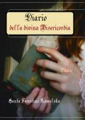 Santa Faustina Kowalska - Diario della divina Misericordia (2021)