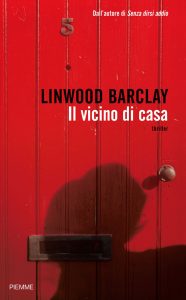 Linwood Barclay – Il vicino di casa (2010)