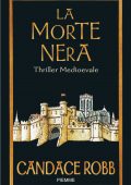 img Candace Robb - La morte nera (2011)