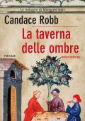 img Candace Robb - La taverna delle ombre (2013)