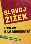 Slavoj Žižek - L'islam e la modernità (2015)