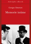 Georges Simenon - Memorie intime (2014)