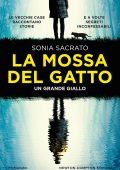 Sonia Sacrato - La mossa del gatto (2021)