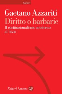 Gaetano Azzariti – Diritto o barbarie (2021)