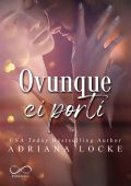 Adriana Locke - Ovunque ci porti (2021)