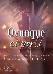 Adriana Locke – Ovunque ci porti (2021)